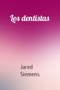 Los dentistas