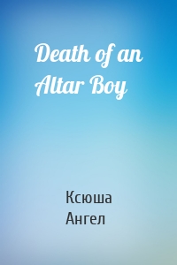 Death of an Altar Boy