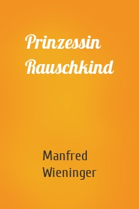 Prinzessin Rauschkind
