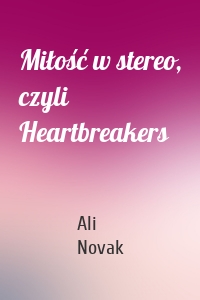 Miłość w stereo, czyli Heartbreakers