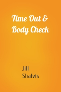Time Out & Body Check