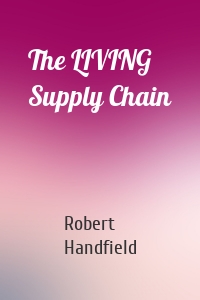 The LIVING Supply Chain