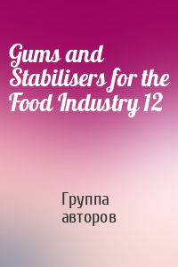 Gums and Stabilisers for the Food Industry 12