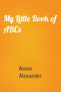 My Little Book of ABCs