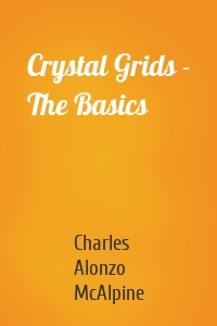 Crystal Grids - The Basics