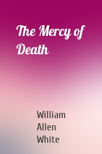 The Mercy of Death