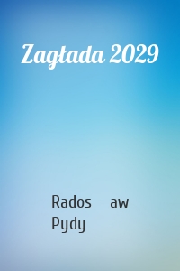 Zagłada 2029