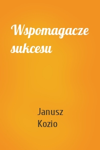 Wspomagacze sukcesu