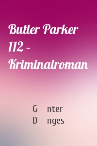 Butler Parker 112 – Kriminalroman