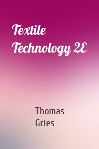 Textile Technology 2E