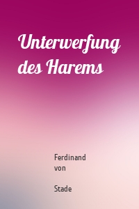 Unterwerfung des Harems