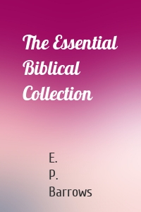 The Essential Biblical Collection