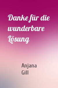 Danke für die wunderbare Lösung