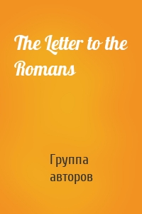 The Letter to the Romans