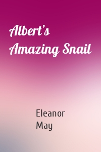 Albert’s Amazing Snail