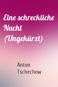 Eine schreckliche Nacht (Ungekürzt)