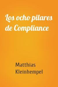Los ocho pilares de Compliance