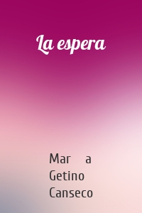 La espera