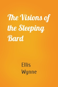 The Visions of the Sleeping Bard