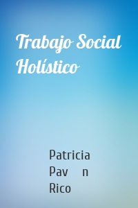 Trabajo Social Holístico