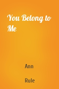 You Belong to Me