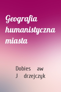 Geografia humanistyczna miasta