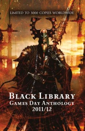 Обложка книги «Black Library Games Day Anthology 2011/12» — Ник Кайм, Грэм Макнилл, Гэв Торп, Крис Райт, Энди Чамберс, Си Вернер