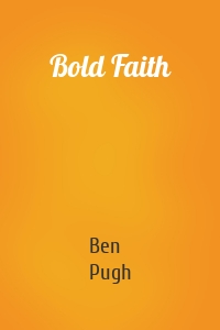 Bold Faith