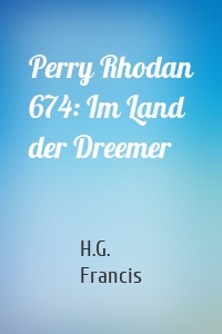 Perry Rhodan 674: Im Land der Dreemer