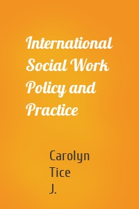 International Social Work Policy and Practice