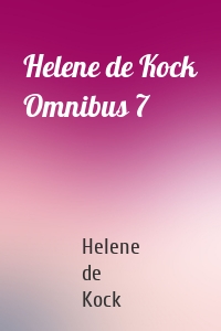 Helene de Kock Omnibus 7