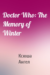 Doctor Who: The Memory of Winter