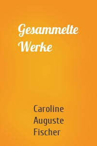 Gesammelte Werke