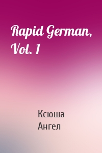 Rapid German, Vol. 1