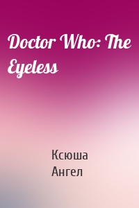 Doctor Who: The Eyeless