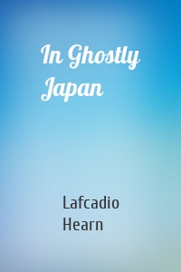 In Ghostly Japan