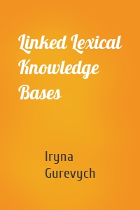 Linked Lexical Knowledge Bases