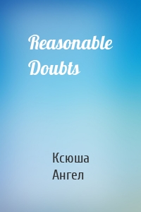 Reasonable Doubts