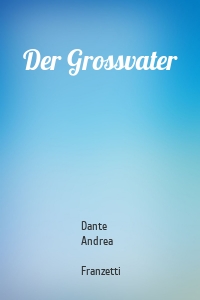 Der Grossvater