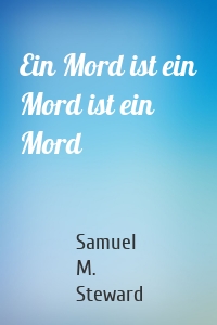 Ein Mord ist ein Mord ist ein Mord