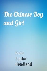 The Chinese Boy and Girl