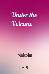 Under the Volcano