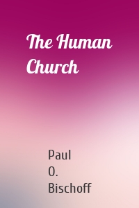 The Human Church