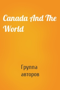 Canada And The World