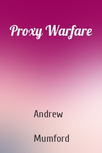 Proxy Warfare