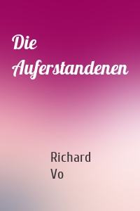 Die Auferstandenen