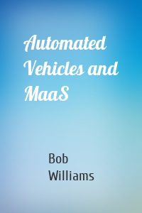 Automated Vehicles and MaaS