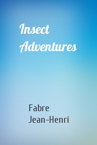 Insect Adventures