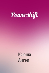 Powershift