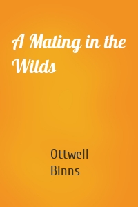 A Mating in the Wilds